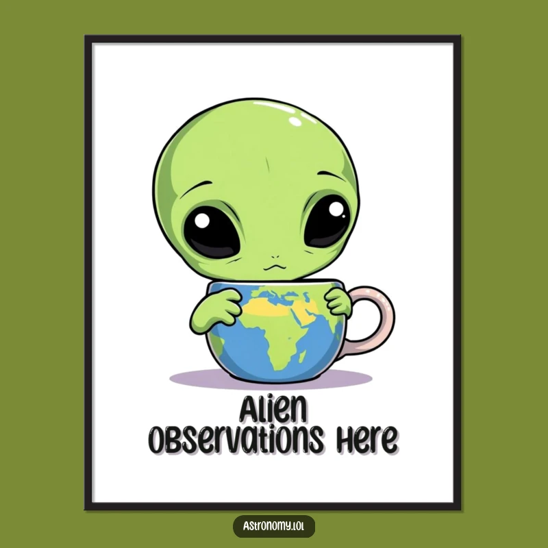 Funny Alien Earth Mug Poster - Three-Eyed Wall Art Gift