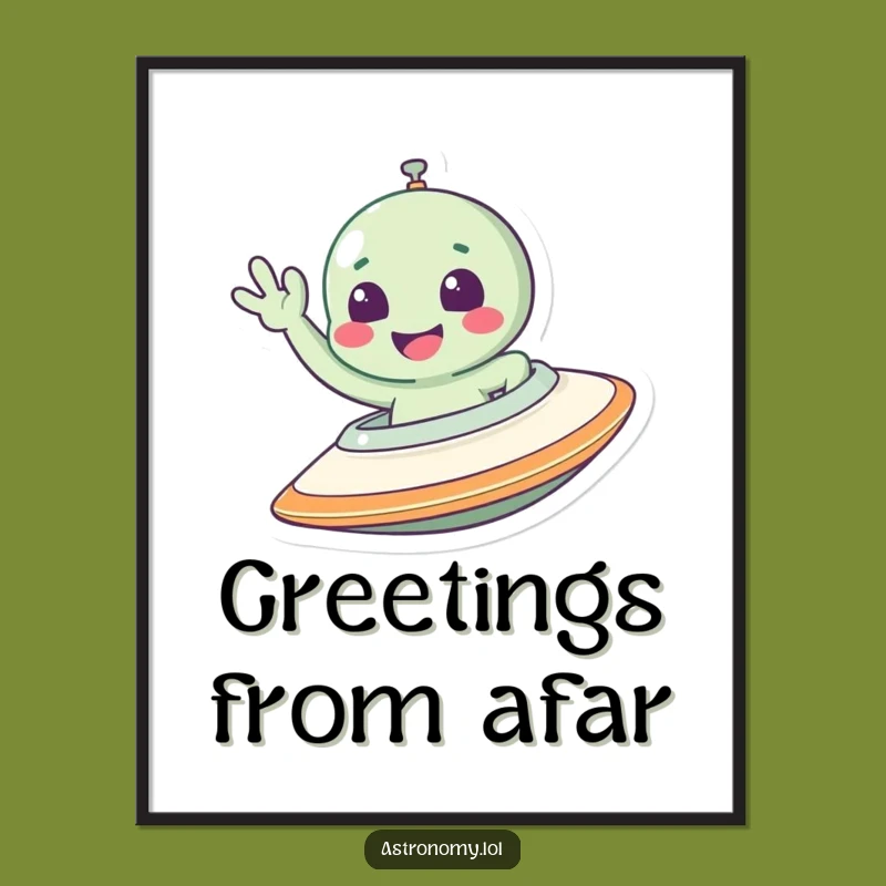 Funny Alien Poster: Waving Spaceship Art, Perfect Funny Gift Decor