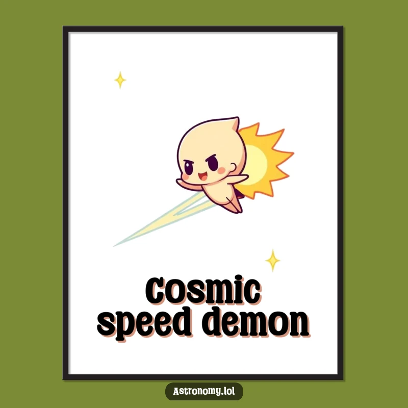Funny Determined Meteor Poster - Hilarious Cosmic Art for Your Space