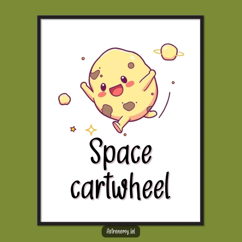 Funny Space Cartwheel Asteroid Poster: Galactic Wall Art for Laugh Lovers