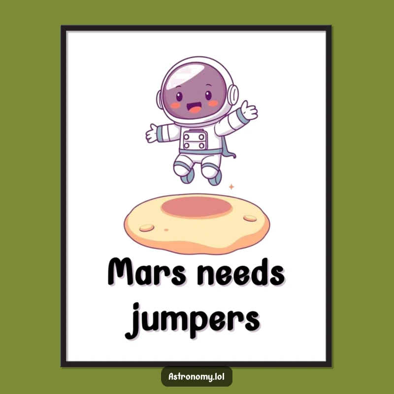 Funny Astronaut Bouncing Alien Poster - Hilarious Wall Art!