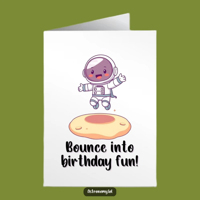 Free Printable Astronaut Bounce Birthday Card: Funny Downloadable Gift