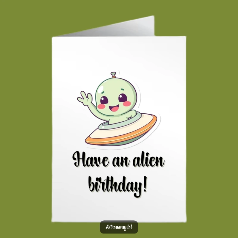 Free Printable Birthday Card: Smiling Alien Waving, Hilarious Downloadable Gift Idea