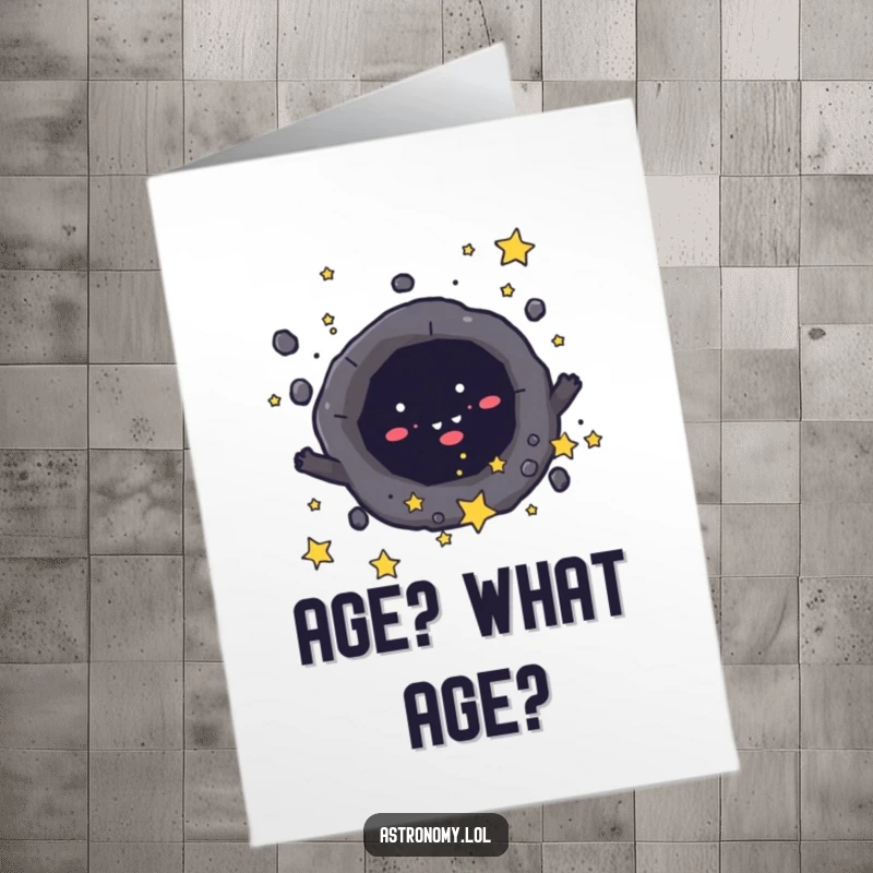 Funny Free Printable Birthday Card with a mischievous black hole character playfully pulling in tiny stars, adding cosmic humor.
