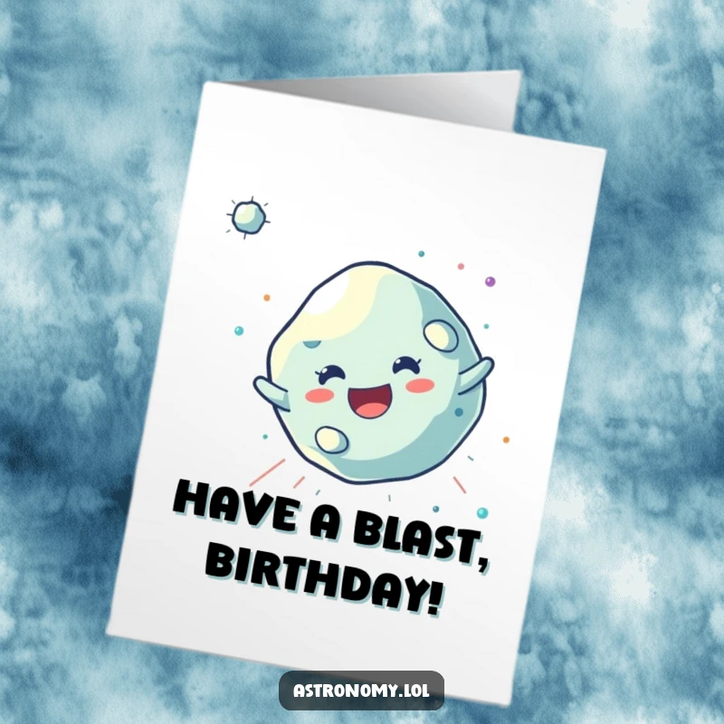Funny Free Printable Birthday Card: A joyful asteroid character tumbling through space, sending energetic birthday wishes.
