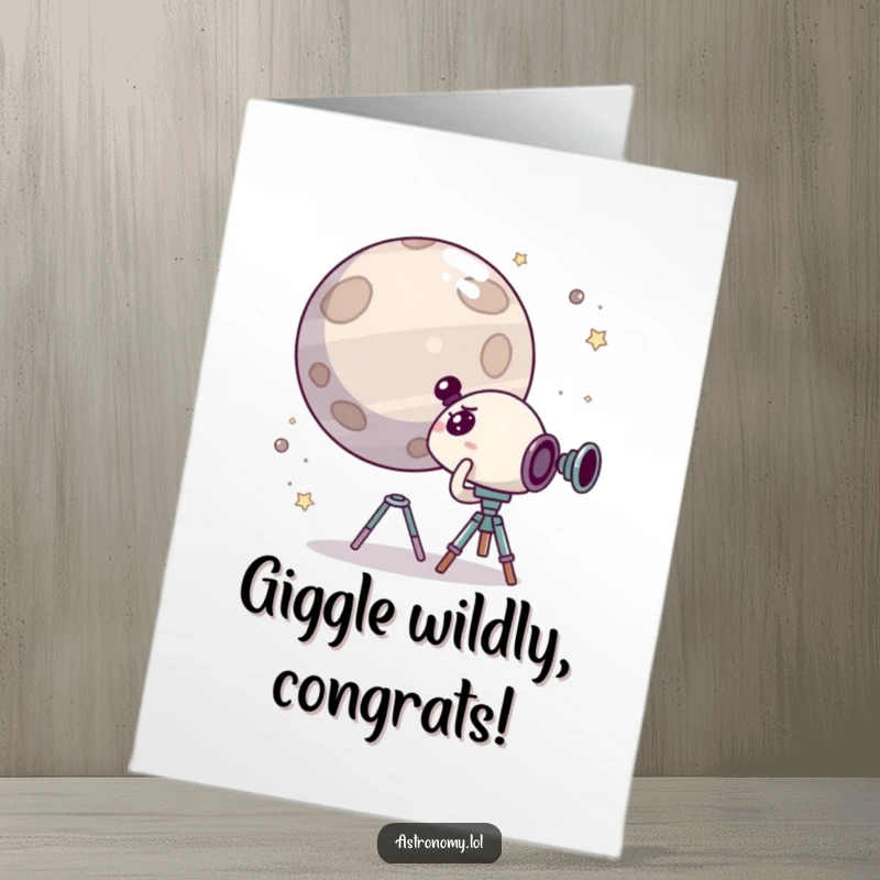 Funny Free Printable Congratulations Card: Character surprised by a giggling planet seen through a telescope.