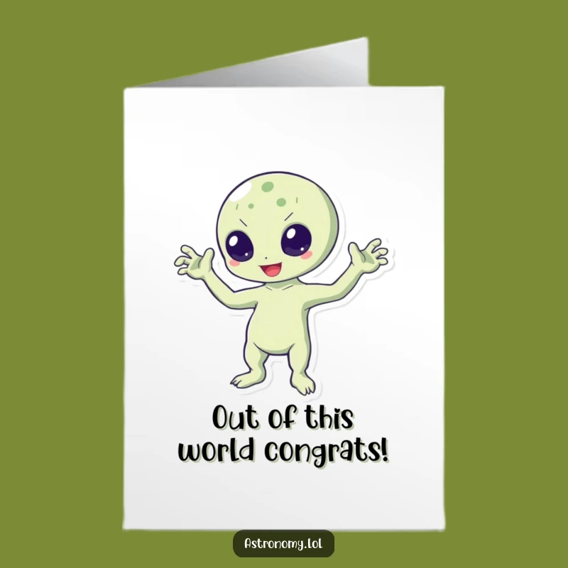 Free Printable Congrats Card: Waving Alien - Humorous Downloadable Celebration