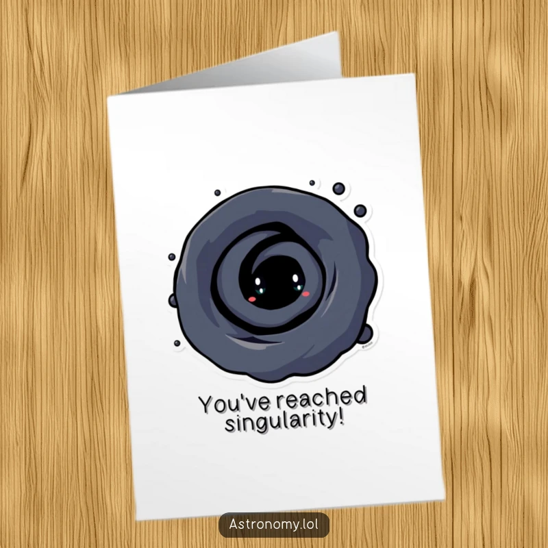Funny Free Printable Congratulations Card: A curious black hole character with a swirling vortex, signifying a big event with cosmic wonder.