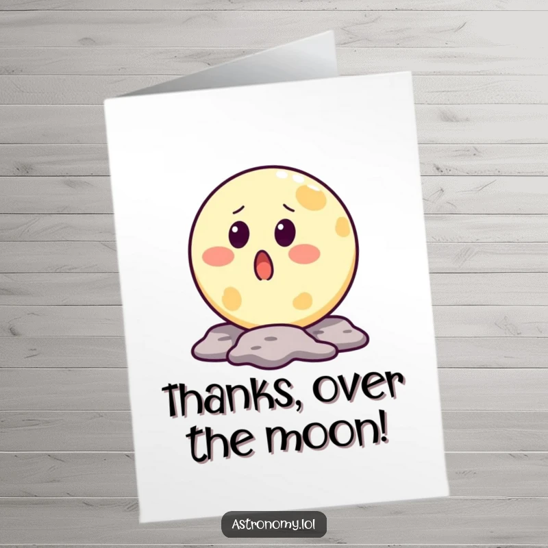 Funny Free Printable Thank You Card: Moon character with a surprised crater mouth, expressing thanks with a comical facial expression.