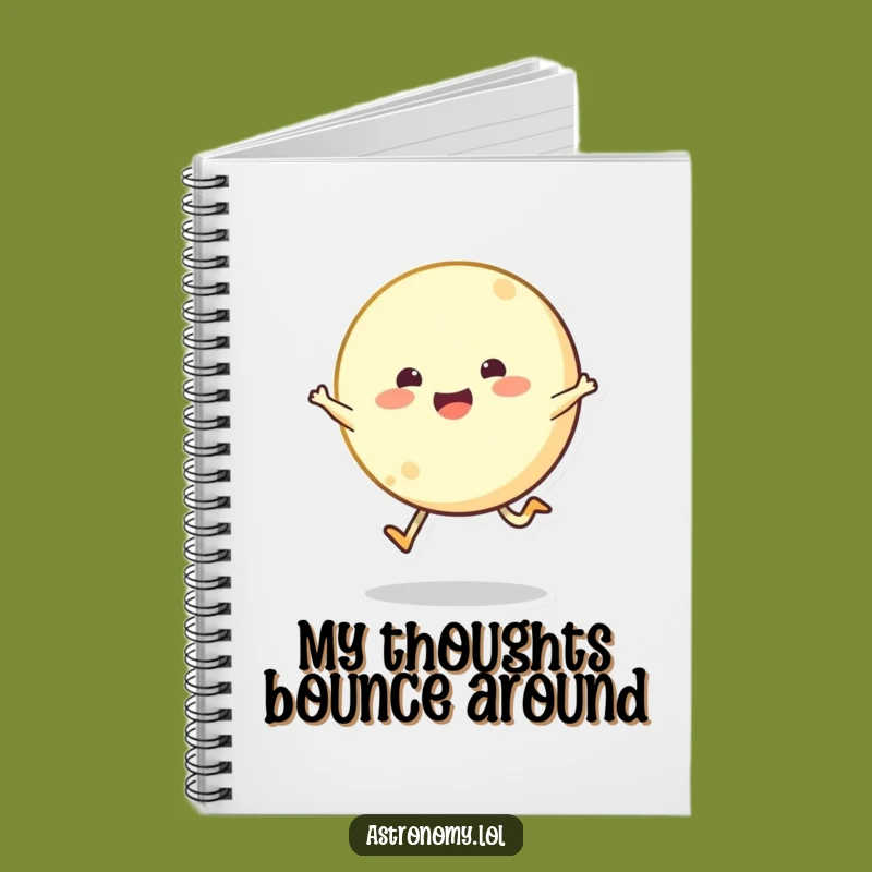 Funny Bouncing Moon Notebook - Hilarious Journal for Joyful Thoughts